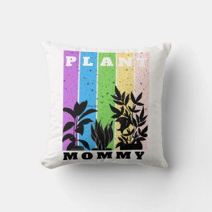 Plant Mommy Throw Pillow