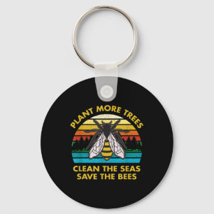 Plant More Trees Clean The Seas Save The Bees Eart Keychain