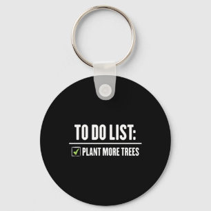 Plant More Trees Happy Arbor Day Keychain