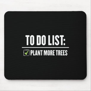 Plant More Trees Happy Arbor Day Mouse Pad