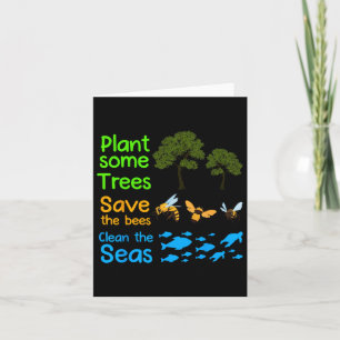 Plant More Trees Save The Bees Clean The Seas Natu Card