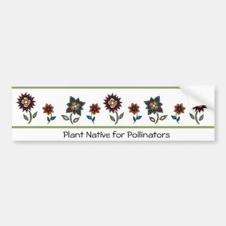 Plant Native for Pollinators Bumper Sticker