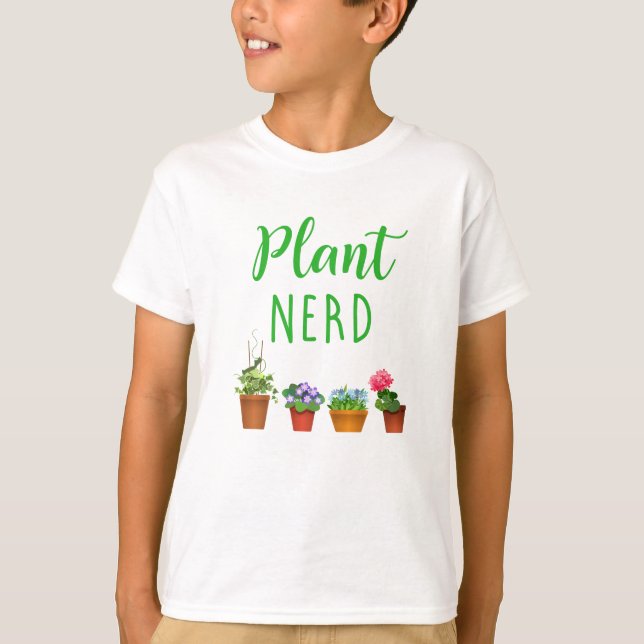 Plant Nerd Funny Gardening and Houseplant T-Shirt (Front)