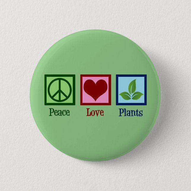 Plant Nursery Peace Love Plants Cute Green 2 Inch Round Button (Front)
