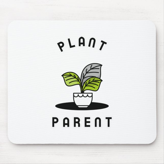 Plant Parent  Mouse Pad (Front)