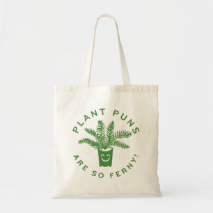 Plant Puns Are So Ferny Tote Bag