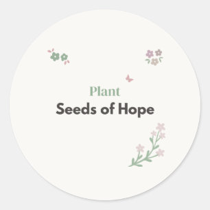 Plant Seeds of Hope Teacher Floral Classic Round Sticker
