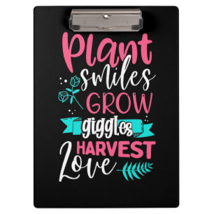 Plant Smiles Grow Giggles Love Clipboard