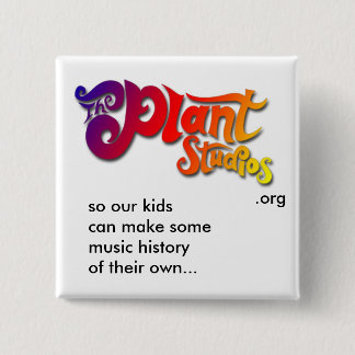 Plant Studios.org 2 Inch Square Button