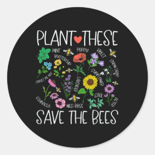 Plant These Save Bees Wildflower Earth Day Support Classic Round Sticker
