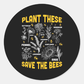 Plant These Save The Bees Classic Round Sticker