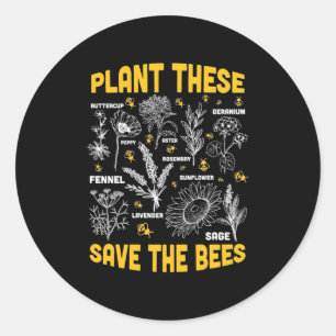 Plant These Save The Bees Classic Round Sticker