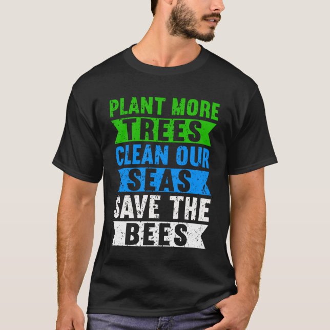 Plant Tree Clean Sea Climate Change Teens  Earth D T-Shirt (Front)