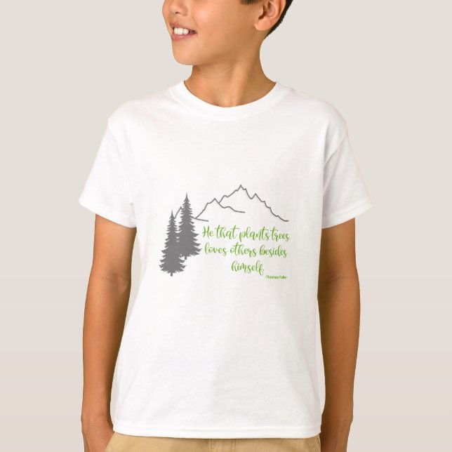 Plant Trees Quote, Protect Trees Cool T-Shirt (Front)