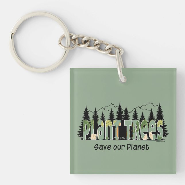 Plant Trees - Save our Planet, Cool Trendy Keychain (Front)