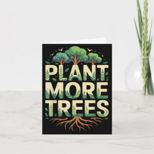 Plant trees tree hugger earth day arbor day nature card