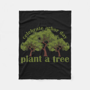 Plant Trees Von Arbor Day Be An Environmentalist Fleece Blanket