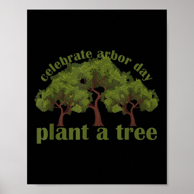 Plant Trees Von Arbor Day Be An Environmentalist  Poster (Front)