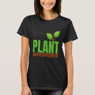 Plant Whisperer  Plant  Active T-Shirt