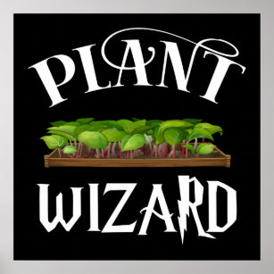 Plant Wizard Funny Gardener Poster