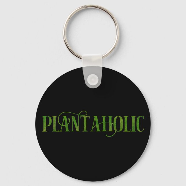 Plantaholic Funny Gardening Botanical Plant Lover Keychain (Front)