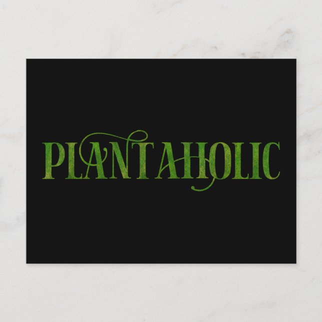 Plantaholic Funny Gardening Botanical Plant Lover Postcard (Front)