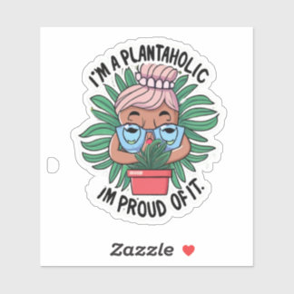 PLANTAHOLIC GARDENER PLANT LOVER FLOWER Sticker