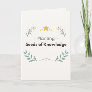 Planting Seeds of Knowledge Botanical Quote Card