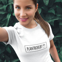 Plantrovert Plant Lover T-Shirt