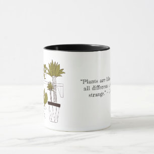Plants Are Like People Mug