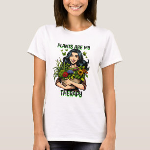 Plants are my Therapy   Funny Plant Addict T-Shirt