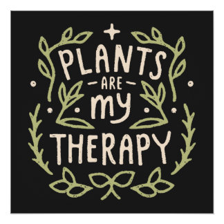 Plants are my therapy plant mom quotes poster