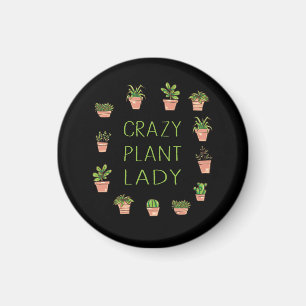 Plants - Crazy Plant Lady Magnet
