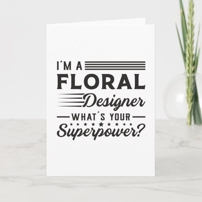 Plants Flower Florist Superpower Funny Gift Idea Card (Front)