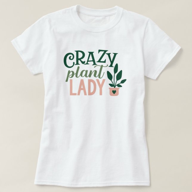 Plants Garden Nature T-Shirt (Design Front)