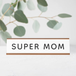 Plaque de bureau Super Maman