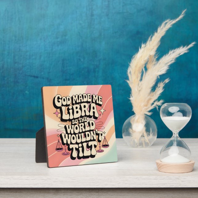 Plaque de la tablette God Made Me Libra (Insitu)