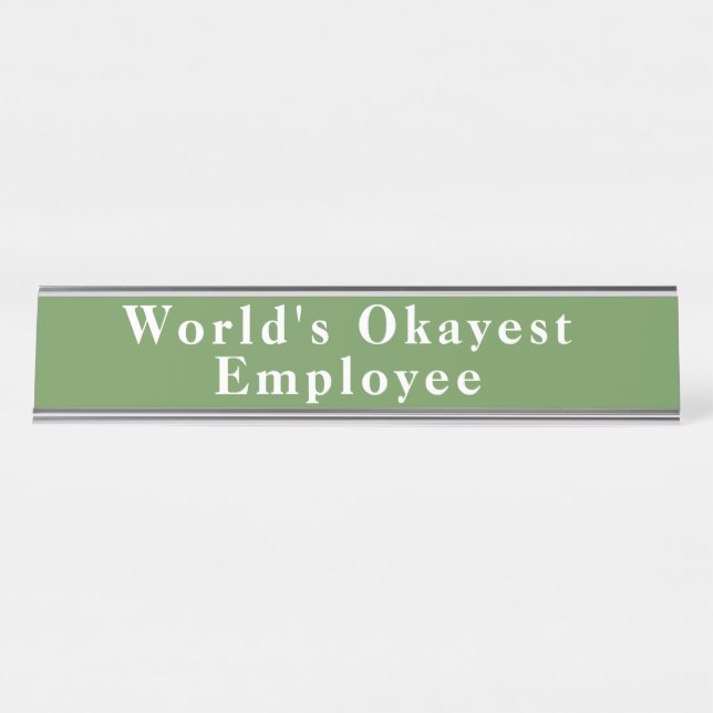 Plaque de nom de l'employé le plus Okayest dans le (Devant)