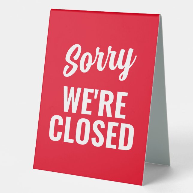 Plaque De Table Désolé, nous sommes fermés et nous sommes ouverts  (Recto)