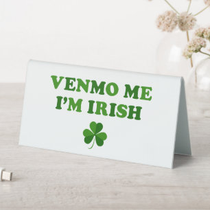 Plaque De Table Venmo Me Je suis Irlandais