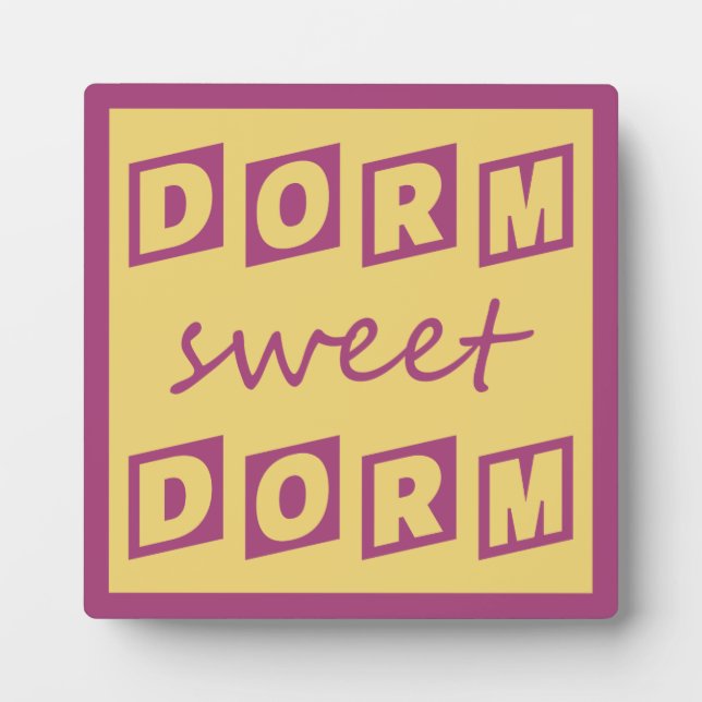 Plaque "Dorm Sweet Dorm" (Devant)