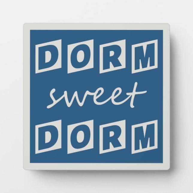 Plaque "Dorm Sweet Dorm" (Devant)
