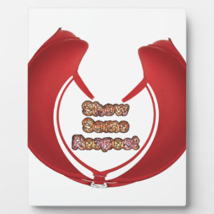 Plaque Photo Afficher un peu de respect Imprimé