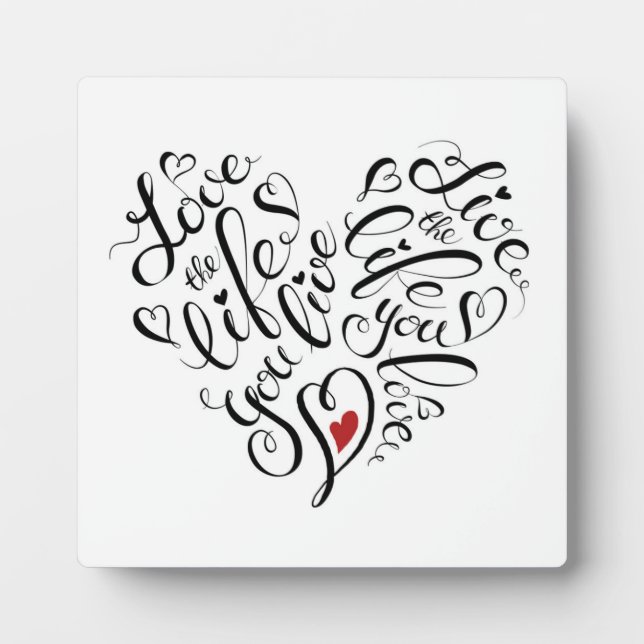 Plaque Photo Aimez La Vie Que Vous Vivez (Devant)