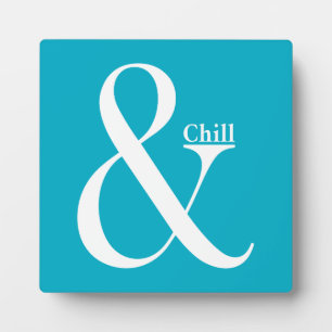 Plaque Photo Ampersand Chill