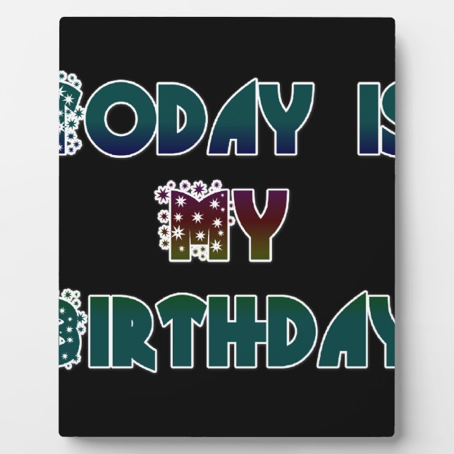 Plaque Photo Aujourd'hui est mon art d'anniversaire (Devant)