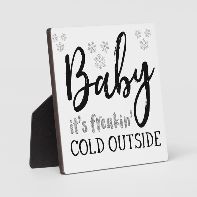 Plaque Photo Baby It's Freakin' Cold Outside Christmas Signal (Recto)