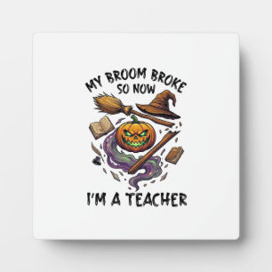 Plaque Photo Balai Cassé Prof Halloween Citrouille Chapeau de S