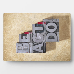 Plaque Photo Be, Act ,