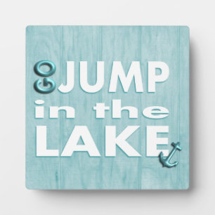 Plaque Photo Blue Go Jump dans le lac Citation Place debout